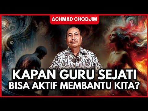 KAPAN GURU SEJATI BISA AKTIF MEMBANTU KITA?