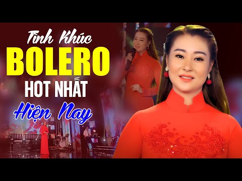 Tình Khúc Bolero HOT NHẤT Hiện Nay - Thần Tượng Bolero Được Khán Giả Thầm Thương Trộm Nhớ