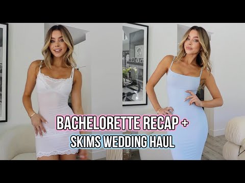 Bachelorette recap + Skims wedding try on haul!