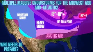 Multiple Massive Snowstorms Expected For The Midwest and Mid-Atlantic! Who Needs To Prepare?