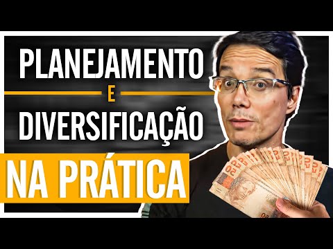 FAÇA ISSO E FIQUE RICO! PLANEJAMENTO E DIVERSIFICAÇÃO NA PRÁTICA [ATUALIZADO]