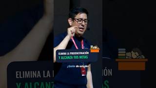 Deja de procrastinar tus sueños