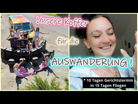 Jetzt wird es ernst | Nur noch wenige Tage ! | Auswanderung mit 7 Kindern | Die Großfamilie