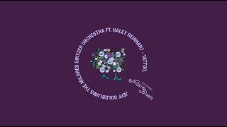 Jeff Goldblum & The Mildred Snitzer Orchestra, Haley Reinhart – Tattoo  (Official Audio)