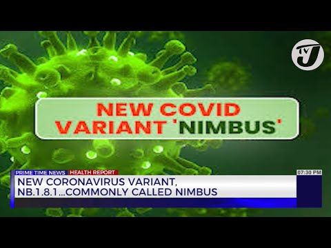 New Coronavirus Variant NB.1.8.1...Commonly Called Nimbus | TVJ News