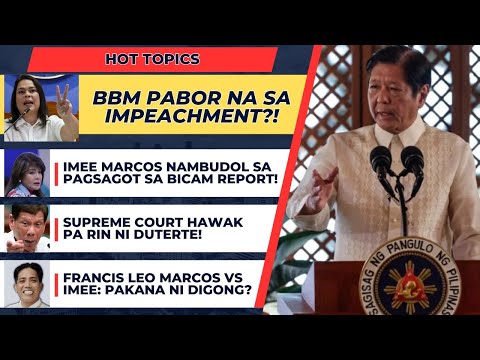 BBM FAVORS SARA'S IMPEACHMENT | IMEE BUDOL | DUTERTE'S SUPREME COURT | FRANCIS LEO MARCOS VS IMEE