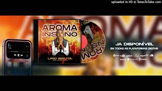 Lirio Biruta - Aroma Insano [Bill Gates Musik]