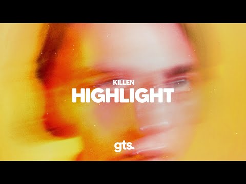 Killen. - Highlight