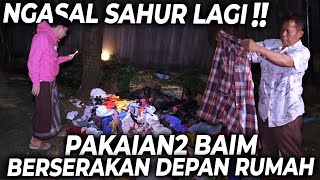 KAGET LIAT BANYAK PAKAIAN SENDIRI BERSERAKAN DI TANAH DEPAN PAGAR RUMAH... #SAHUR2025