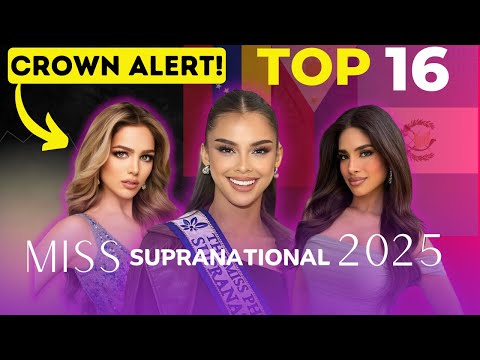 (UPDATE) TOP 16 CONTENDERS MISS SUPRANATIONAL 2025