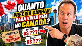 EU FIZ AS CONTAS: VOCÊ PRECISA GANHAR ISSO NO CANADÁ