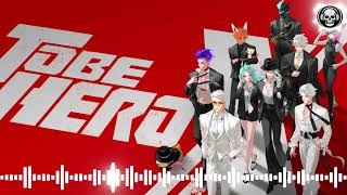 OFFICIAL | TO BE HERO X (ANIME OST MUSIC) ● COPYRIGHT DMCA FREE MUSIC