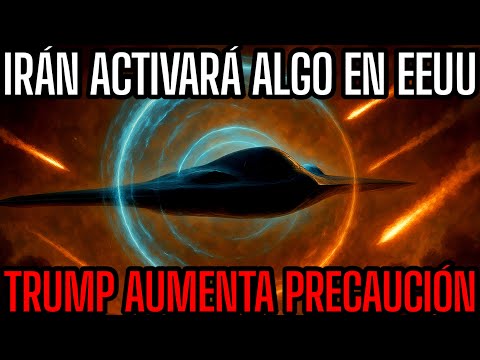 Irán ACTIVARÁ ALGO en EEUU | Trump aumenta PRECAUCIÓN