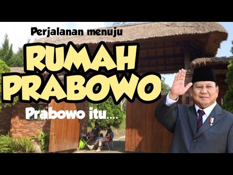 Perjalanan menuju RUMAH PRESIDEN PRABOWO SUBIANTO Capres terkaya Bogor padepokan garuda yaksa