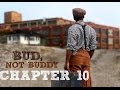 Bud's Journey and Encounters
