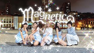 [KPOP IN PUBLIC] ILLIT(아일릿) - "MAGNETIC" Dance Cover by D.UNIVERSE from Macau