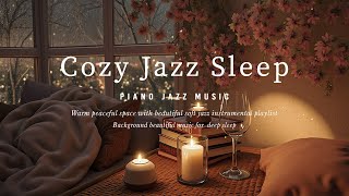 Comfort Cozy Jazz at Night: Background Beautiful Music & Mellow Tones to Deep Sleep, Relax Softly...