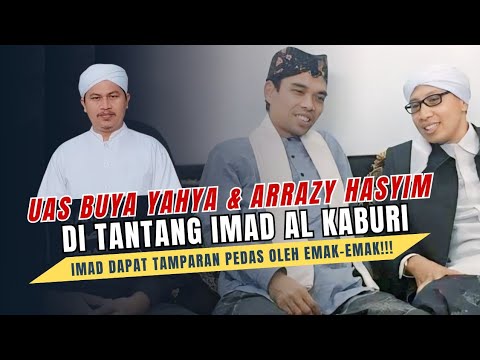 IMAD MENANTANG UAS, BUYA YAHYA & ARRAZY HASYIM!! UJUNG-UJUNGNYA JUGA KABUR & NGELES !!!