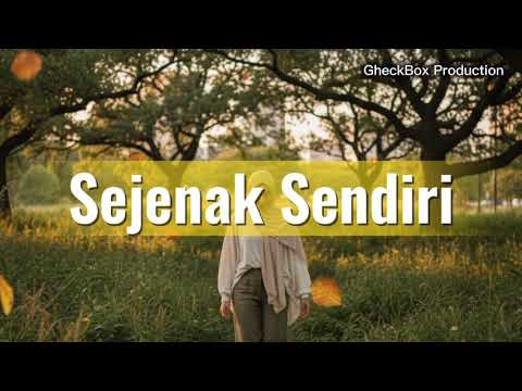 Sejenak Sendiri - GheckBox Production | Lagu Pop Indonesia Terbaru 2025