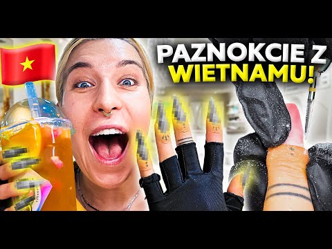 ♦ SPRAWDZAM PRAWDZIWY AZJATYCKI MANICURE! ROBIĘ PAZNOKCIE W WIETNAMIE! 🇻🇳 Agnieszka Grzelak Beauty