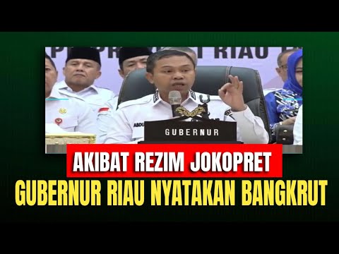 AKHIRNYA TERBONGKAR!! GUBERNUR RIAU NYATAKAN BANGKRUT. APA SEBAB?! #riau #gubernur #jokowi #bangkrut