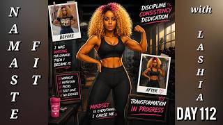 Namaste Fit With LaShia Day 112 09/21/2026