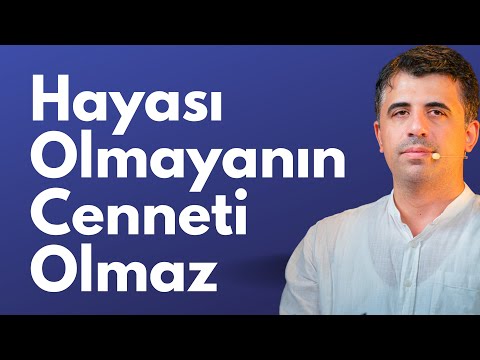 Hayası Olmayanın Cenneti Olmaz / Abdullah Yuyucu