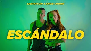 Angie Corine, Santaflow - ESCÁNDALO (Video Oficial)