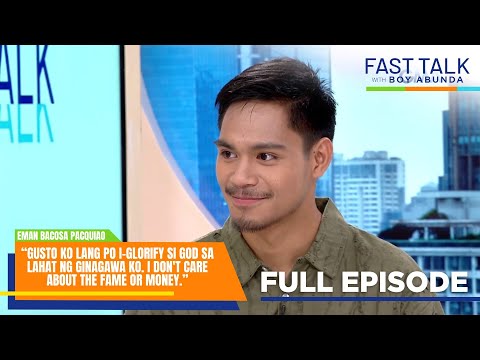 Fast Talk with Boy Abunda: Ang blessed journey ni Eman Bacosa Pacquiao (Full Episode 728)