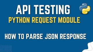 API Testing with Python Request Module | Parsing Complex JSON Response Payload | by Mr. Madan