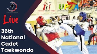 36th cadet national taekwondo championship  live!
