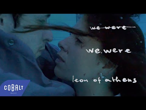 Leon Of Athens - we were | Official Visualizer