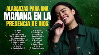Alabanzas Para Una Mañana en la Presencia de Dios ✝️ Sarai Rivera en Adoración