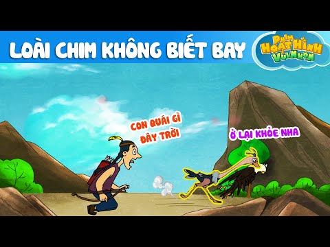 LOÀI CHIM KHÔNG BIẾT BAY - Phim Hoạt Hình - Khoảnh Khắc Kỳ Diệu - Cổ Tích - Quà Tặng Cuộc Sống