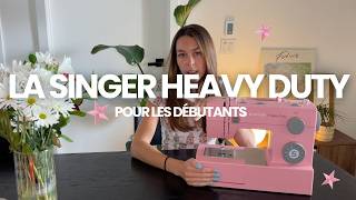 Singer Heavy Duty : Comment l'Enfiler et Utiliser Tous les Boutons (Tuto Débutant) 🌟🪡