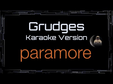 Paramore • Grudges (CC Karaoke / Instrumental)