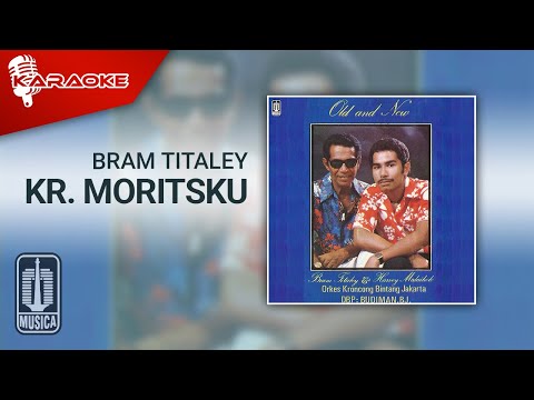 Bram Titaley – Kr. Moritsku (Official Karaoke Video)