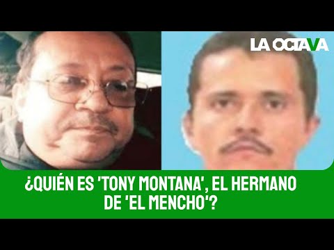 Qui N Es Tony Montana El Hermano De El Mencho Y Miembro Del Cjng