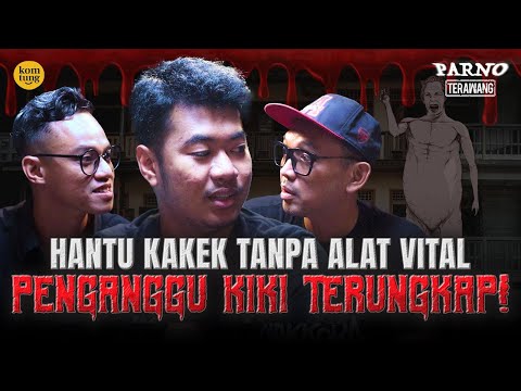 MENANTANG MAKHLUK HALUS! D4R4H KIKI WANGI RENTAN DIRASUKI | PARNO TERAWANG EPS 86