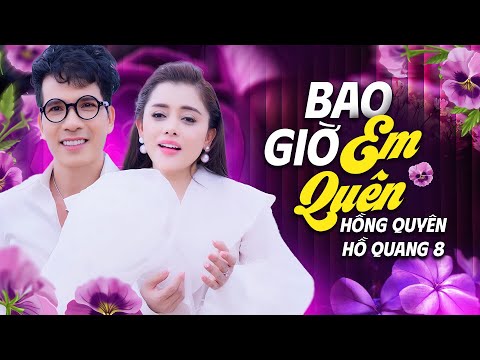 Bao Giờ Em Quên - Song Ca Trữ Tình Đi Vào Lòng Người 2 Giọng Ca Trẻ Hồng Quyên & Hồ Quang 8