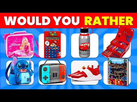 Would You Rather - Choose Your Ultimate SCHOOL SUPPLIES 🎒🤑🌈