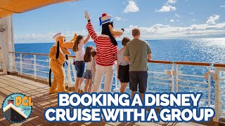 Everything You Need to Know About Booking a Disney Cruise with a Group  | The DCL Show
