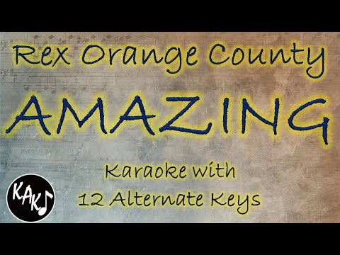 AMAZING Karaoke – Rex Orange County Instrumental Lower Higher Female Original Key