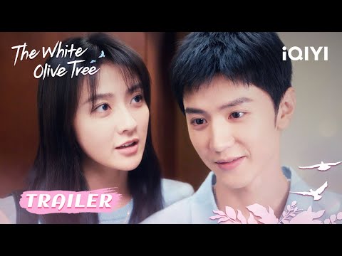 🥰TRAILER: Zan& Ran are cohabiting—sweetness overload! 💕🏡EP21-24｜The White Olive Tree | iQIYI Romance