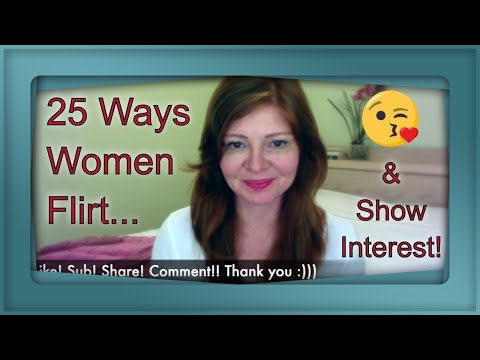 Woman is married flirting signs 25 Signs