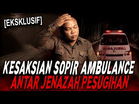 INI YG TERJADI KALO SOPIR AMBULANCE MENGANTAR J3NAZ4H PELAKU PESUGIHAN !! KISAH MISTIS SHIFT MALAM