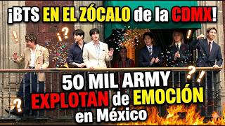 ¡BTS EN EL ZÓCALO de la CDMX! 50 MIL ARMY EXPLOTAN