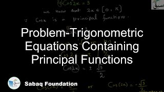 Problem-Trigonometric Equations Containing Principal Functions