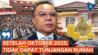 Sufmi Dasco: Setelah Oktober 2025, Anggota DPR Tak Terima Tunjangan Rumah