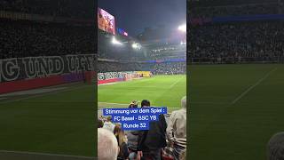 FC Basel gegen die Berner Young Boys / Die Stimmung vor dem Spiel / #ultras #fcb #yb #fussball